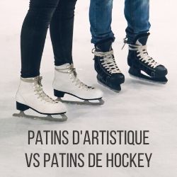patin hockey ou patin artistique que choisir