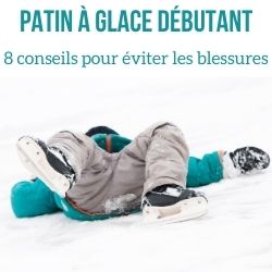 Conseils debutants patin a galce danger eviter blessure