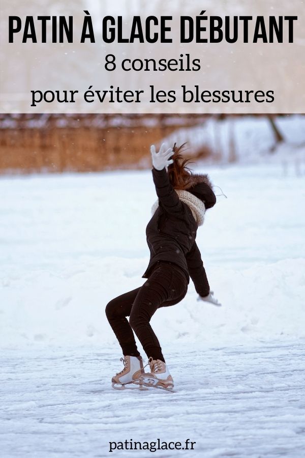 Conseils debutants patinage eviter blessure Pin1